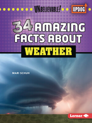 cover image of 34 Amazing Facts about Weather